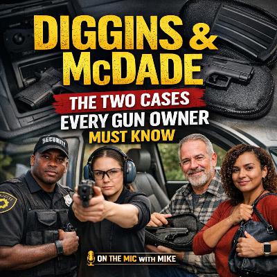 Diggins & McDade: The Two Cases Every Gun Owner Must Know Diggins & McDade: The Two Cases Every Gun Owner Must Know