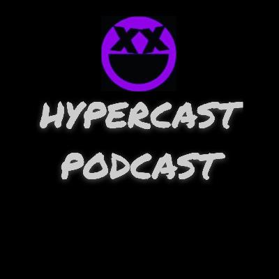 HYPERCAST EPISODE #1