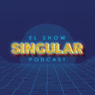 El Show Singular Podcast - Intro -