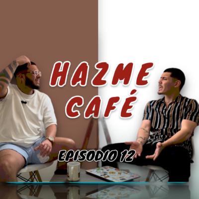 Dime un Dealbreaker o Porqué se Dejaron? | EP 12 |HAZME CAFÉ PODCAST Dime un Dealbreaker o Porqué se Dejaron? | EP 12 |HAZME CAFÉ PODCAST