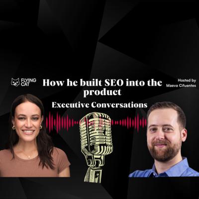 Why SEO needs a seat at the exec table with Malte Landwehr
