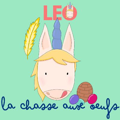 Leo la licorne: la chasse aux oeufs Leo la licorne: la chasse aux oeufs
