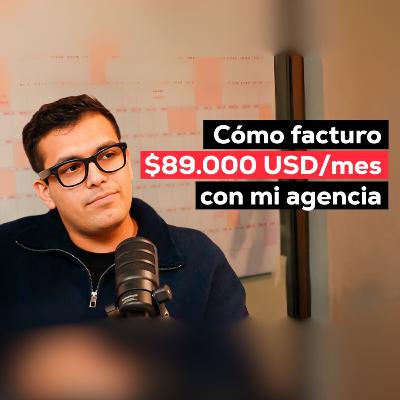Cómo Escalar Tu Agencia a Los $89K al Mes Sin Quemarte - Tomás Parraguez - E54