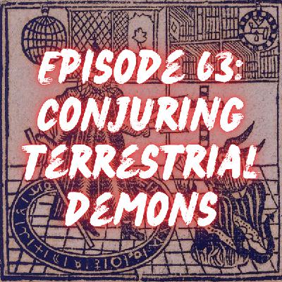 Conjuring Terrestrial Demons