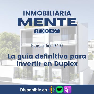 #29 La guía definitiva para invertir en duplex