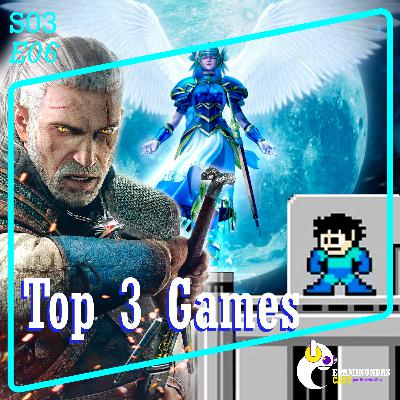 S03E06 - Top 3 Jogos S03E06 - Top 3 Jogos