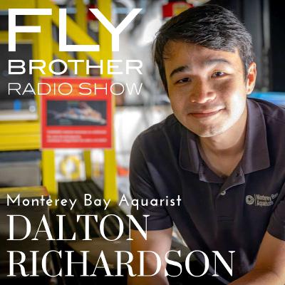 Ep 302: Let's Fly with Monterey Bay Aquarist Dalton Richardson