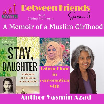 S5 Ep2: A Memoir of a Muslim Girlhood