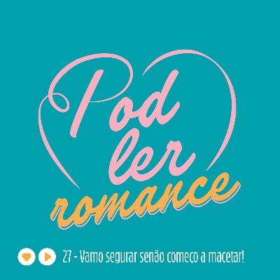 27 - Vamo segurar senão começo a macetar! | Parte do seu mundo - Abby Jimenez - Com Victor Almeida/ GF / Geek Freak 27 - Vamo segurar senão começo a macetar! | Parte do seu mundo - Abby Jimenez - Com Victor Almeida/ GF / Geek Freak