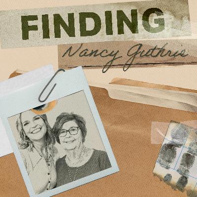 Finding Nancy Guthrie: Playing Kidnapping Games - Ep. 13