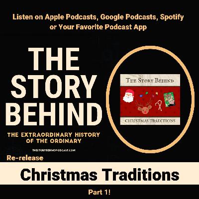 Re-Release of The Story Behind Christmas Traditions (Part 1)