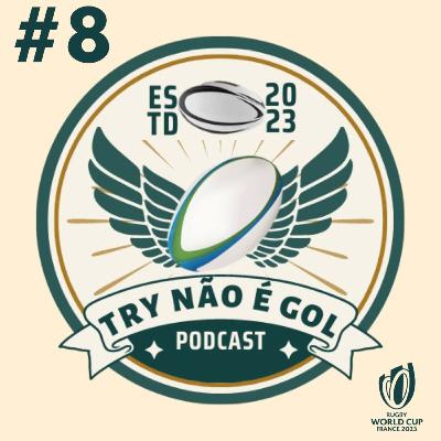 #8 - Semi finais, polêmicas e gostinho de fim de RWC 2023. No Brasil campeão invicto no Super 12!