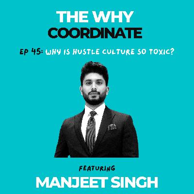 Ep #45 - Why is hustle culture so toxic? Ep #45 - Why is hustle culture so toxic?