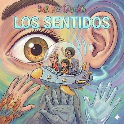 Tus Súper-Sensores: Ojos y Oídos