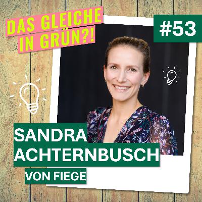Sandra Achternbusch von Fiege über ESG-Daten, Circular Economy und Nachhaltigkeitsstrategie im Familienunternehmen (#53)