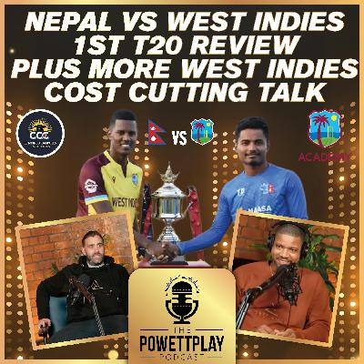 Nepal Stun West Indies in 1st T20 & The Future of West Indies Cricket - PowettPlay Podcast Nepal Stun West Indies in 1st T20 & The Future of West Indies Cricket - PowettPlay Podcast