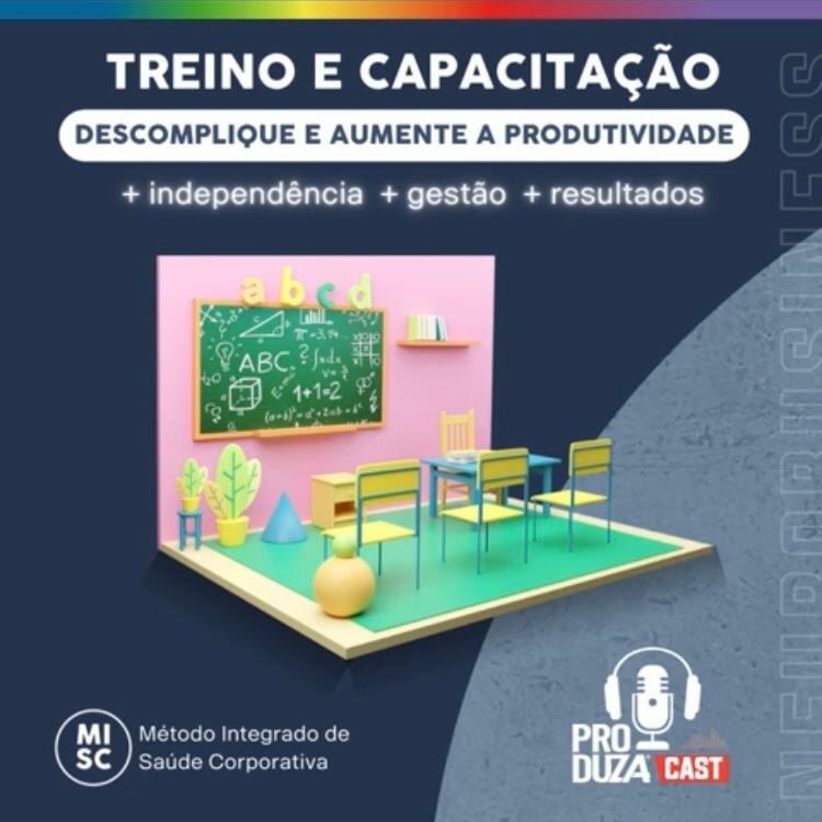 🔴 #403 Descomplique e capacite o treino das pessoas da sua empresa com estas técnicas - PRODUZACAST MISC episode artwork