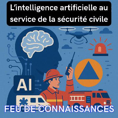 L'intelligence artificielle au service de la sécurité civile