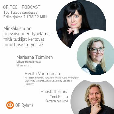 #Erikoisjakso 1 – Minkälaista on tulevaisuuden työelämä – mitä tutkijat kertovat muuttuvasta työstä?