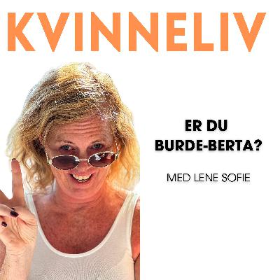 Er du Burde-Berta?