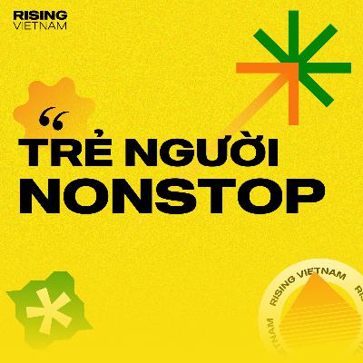 Trẻ Người Nonstop: Coming Soon