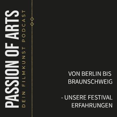 Von Berlin bis Braunschweig - Unsere Festivalerfahrungen