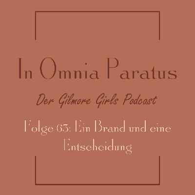 Folge 63: Ein Brand und eine Entscheidung - Gilmore Girls S3 E17 (In Schutt und Asche / A Tale of Poes and Fire)