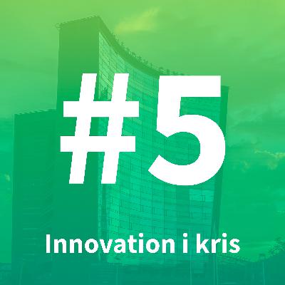 #5 Prodelox: Innovationskraften i en kris #5 Prodelox: Innovationskraften i en kris
