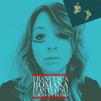 Francesca Romana D’Antuono - L’Intervista - S3E2