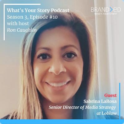 What's Your Story Episode 10 with Sabrina LaRosa