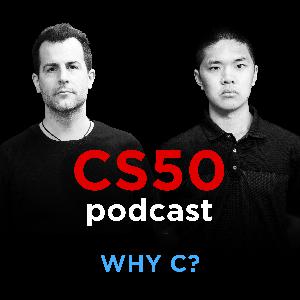 Episode 7 - Why C? Episode 7 - Why C?