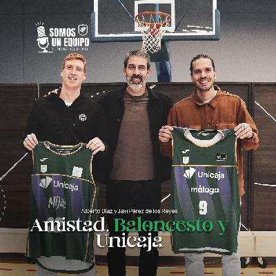 Díaz y Pérez de los Reyes, amistad, baloncesto y Unicaja