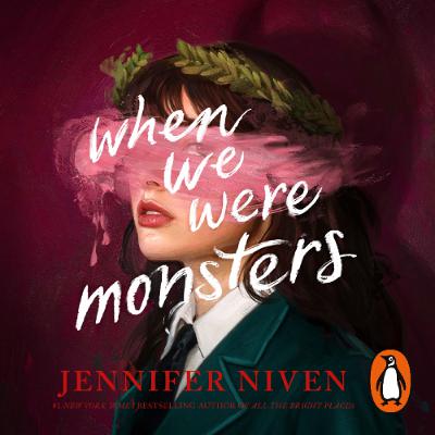 When We Were Monsters, written by Jennifer Niven and read by Elena Rey, Saskia Maarleveld, Briggon Snow
