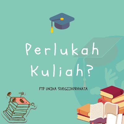 Perlukah Kuliah?
