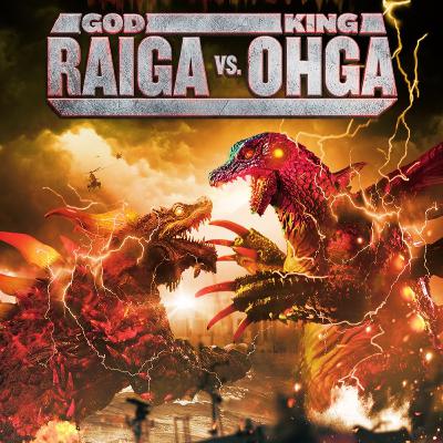 5.32 God Raiga vs King Ohga (2019)