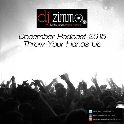 Throw Your Hands Up - Dec 2015