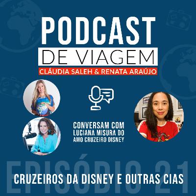 #21 Cruzeiros com a Luciana Misura do Amo Cruzeiro Disney #21 Cruzeiros com a Luciana Misura do Amo Cruzeiro Disney