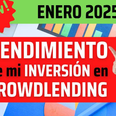 Esta es mi CARTERA de INVERSIÓN en CROWDLENDING 🔥Actualizada Enero 2025