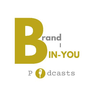 Brand-In-You Podcasts with Nana Owusu