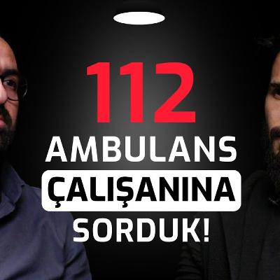 112 Acil Sağlık Çalışanına Sorduk - Hiç Kendi İşiniz İçin Siren Çaldınız Mı?