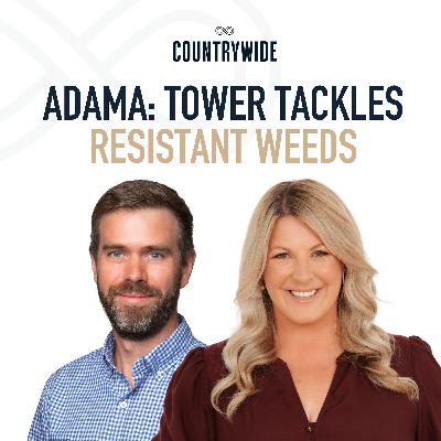 Episode 103 - ADAMA: Tower tackles resistant weeds