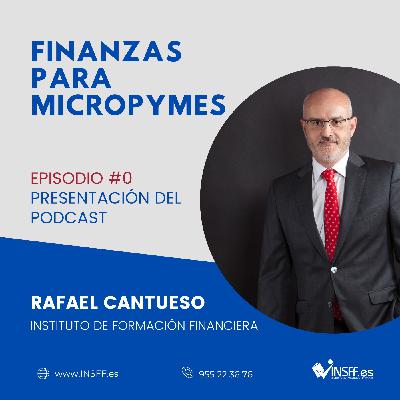EPISODIO #0 - PRESENTACIÓN PODCAST EPISODIO #0 - PRESENTACIÓN PODCAST