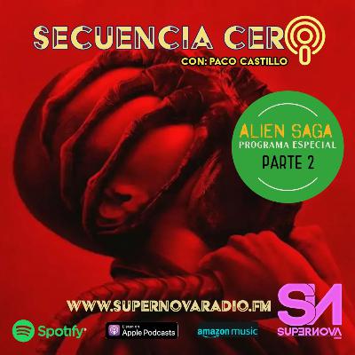 ALIEN SAGA programa especial Parte 2 ALIEN SAGA programa especial Parte 2