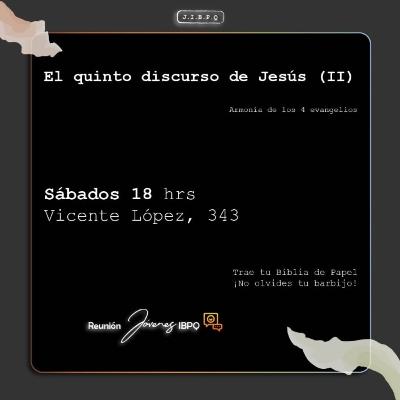 Lección 27: El quinto discurso de Jesús (II)