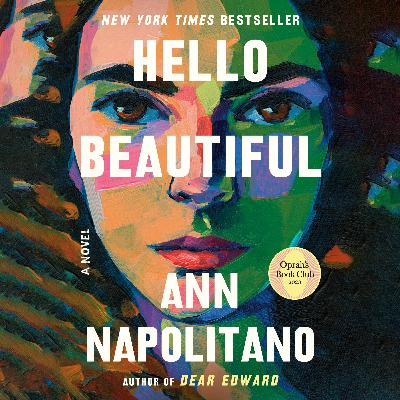 Hello Beautiful by Ann Napolitano Hello Beautiful by Ann Napolitano