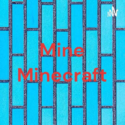 Mine Minecraft Episode 3 Gameplay