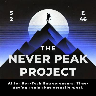 AI for Non-Tech Entrepreneurs: Time-Saving Tools That Actually Work