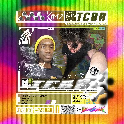 Third Coast Bass Radio SE05EP42 W/ Yung Skrrt™ & Gash3d