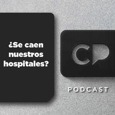 11/DIC : ¿Se caen nuestros hospitales?