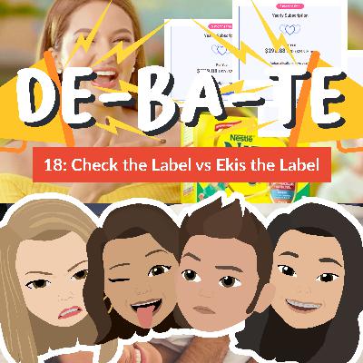 DE-BA-TE 18: CHECK THE LABEL vs EKIS THE LABEL